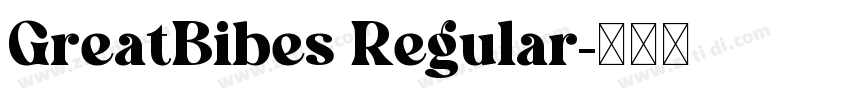 GreatBibes Regular字体转换